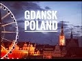 Gdansk & Sopot, Poland, Quick Travel Guide